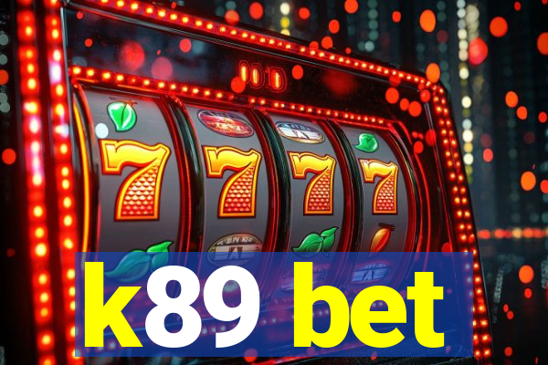 k89 bet